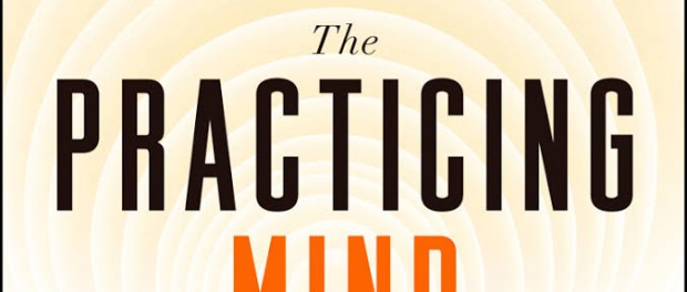 cover of the book "the practicing mind" by Thomas M. Sterner