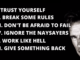 Image with Arnold Schwarzenegger and 6 steps to success: 1.Trust yourself. 2. Break some rules. 3.Don't be afraid to fail. 4.Ignore the naysayers. 5.Work like hell. 6.Give somethin back.