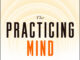 cover of the book "the practicing mind" by Thomas M. Sterner